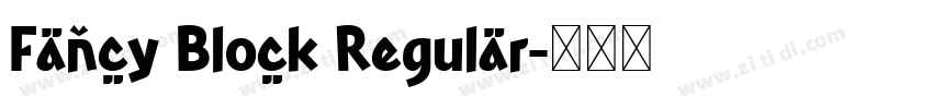 Fancy Block Regular字体转换